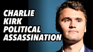 Charlie Kirk political assassination