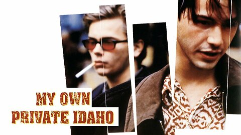 My Own Private Idaho (Gus Van Sant, 1991) USA