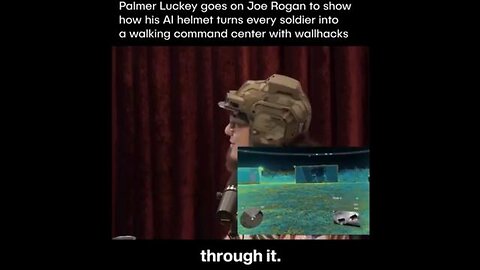 Palmer Luckey goes on Joe Rogan to show his soldier AI helmet that can see through your walls