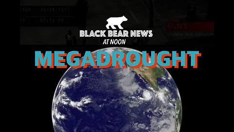 Megadrought | Who Are The Cartels | Activists In DC
