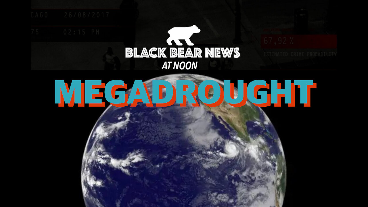 Megadrought | Who Are The Cartels | Activists In DC