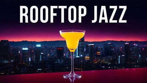 Rooftop Jazz Vibes | Smooth Sax for Cozy City Nights