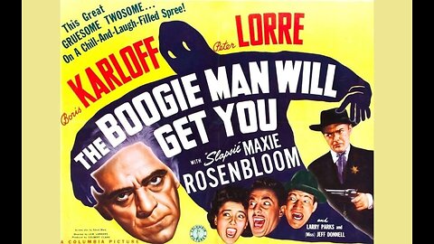 The Boogie Man Will Get You - ( Black and White / Horror Comedy) - 1942