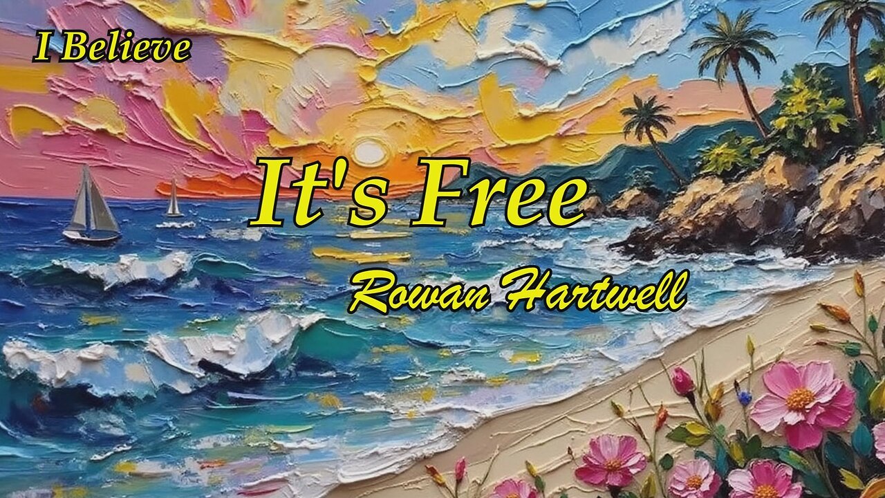 It's Free / Rowan Hartwell / I Believe album