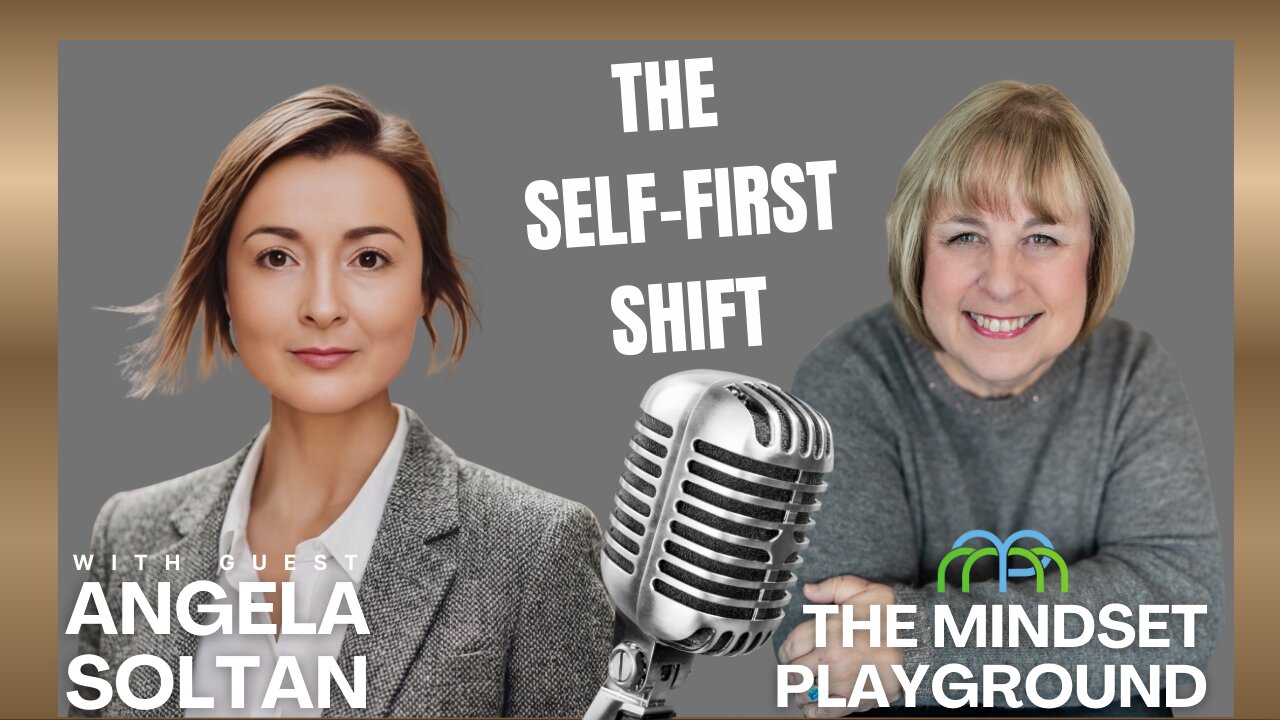 The Self-First Shift™ | Angela Soltan