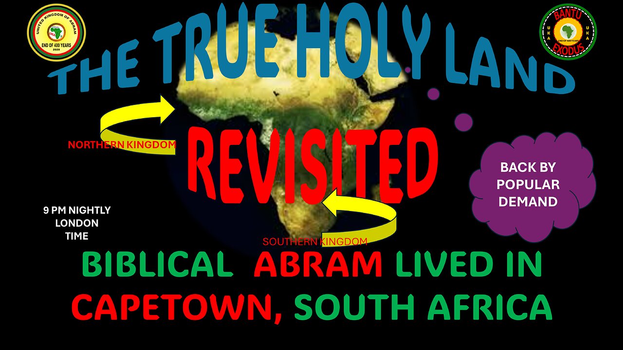 AFRICA IS THE HOLY LAND || THE TRUE HOLY LAND REVISITED || BIBLICAL ABRAM LIVED IN CAPETOWN