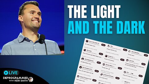 Charlie Kirk's Murder Illuminated the Light and the Dark - LIVE Deprogrammed with Keri Smith