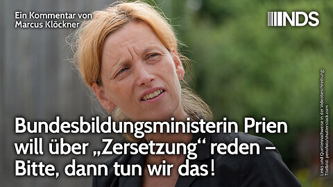 Bundesbildungsministerin Prien will über „Zersetzung“ reden – Bitte, dann tun wir das! Klöckner NDS