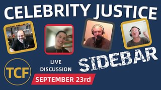 Celebrity Justice: Do High-Profile Defendants Get Special Treatment? | TCF Sidebar