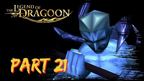 The Return of Lavitz ~ The Legend of Dragoon Playthrough ~ PS1 ~ Part 21