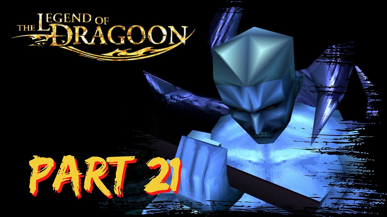 The Return of Lavitz ~ The Legend of Dragoon Playthrough ~ PS1 ~ Part 21