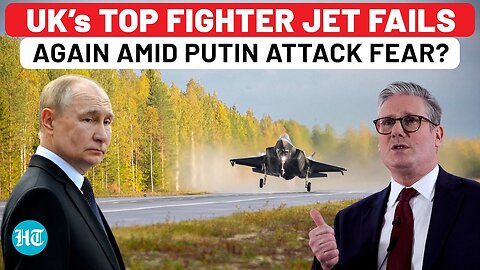 Putin Smells Weakness? UK Fighter Jet F-35B Bogged By Another Malfunction After Humiliation In India
