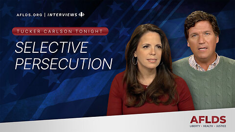 Tucker Carlson Tonight with Dr. Simone Gold - Selective Persecution
