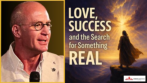 Love, Success, and the Search for Something REAL
