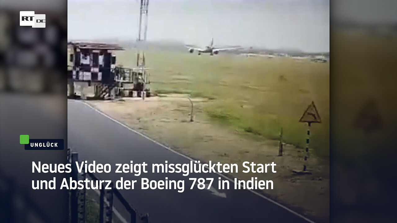 Neues Video zeigt missglückten Start und Absturz der Boeing 787 in Indien