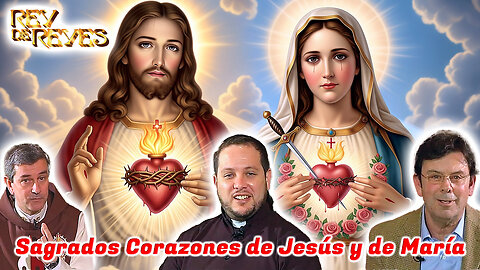 Sagrados Corazones de Jesús y de María - Rey de Reyes