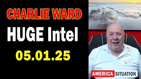 Charlie Ward HUGE Intel May 1 - Charlie Ward Daily News With Paul Booker & Drew Demi