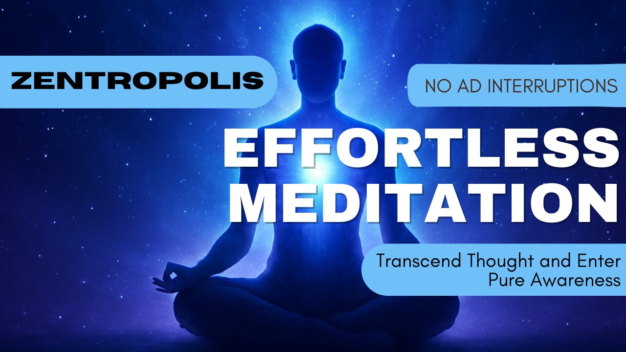 Effortless Meditation: Transcend Thought & Enter Pure Awareness Instantly