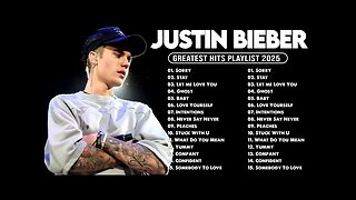 JUSTIN BIEBER Best Songs Playlist 2025 | JUSTIN BIEBER Greatest Hits Full Album 2025