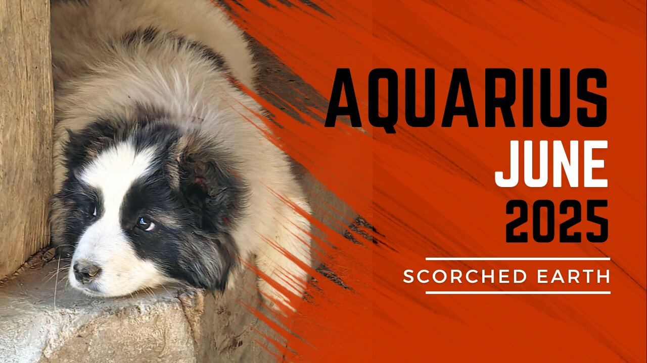 AQUARIUS || JUNE 2025