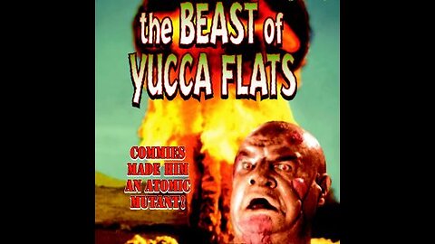 The Beast Of Yucca Flats presented by the JWK