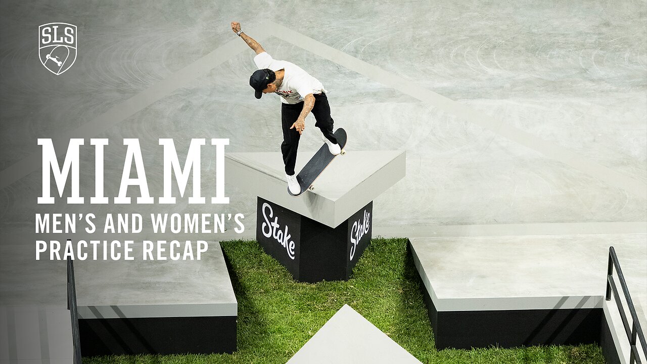 SLS Miami Practice Recap - Rayssa Leal, Nyjah Huston, Sora Shirai & more