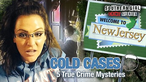 5 Unsolved New Jersey Missing Persons Cases #497