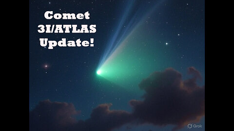 Comet 3I/ATLAS Update!