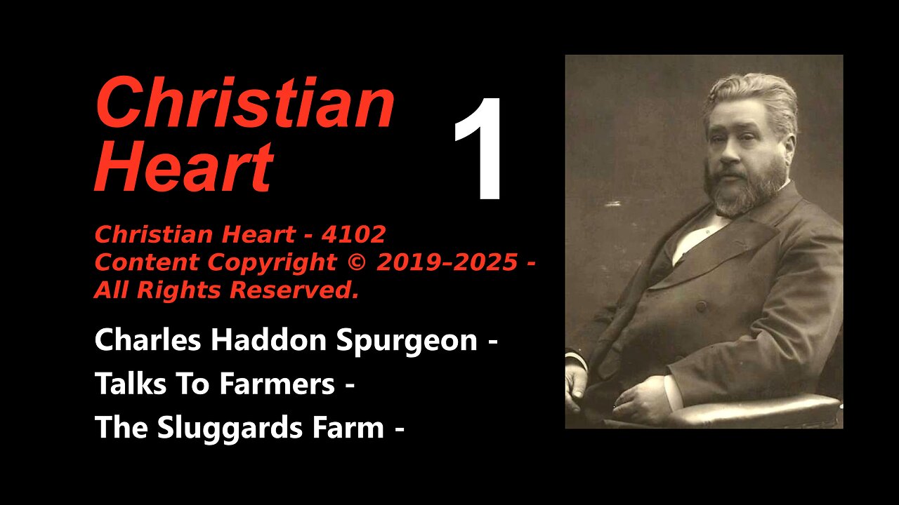 1_ Charles Haddon Spurgeon - Talks To Farmers - The Sluggards Farm