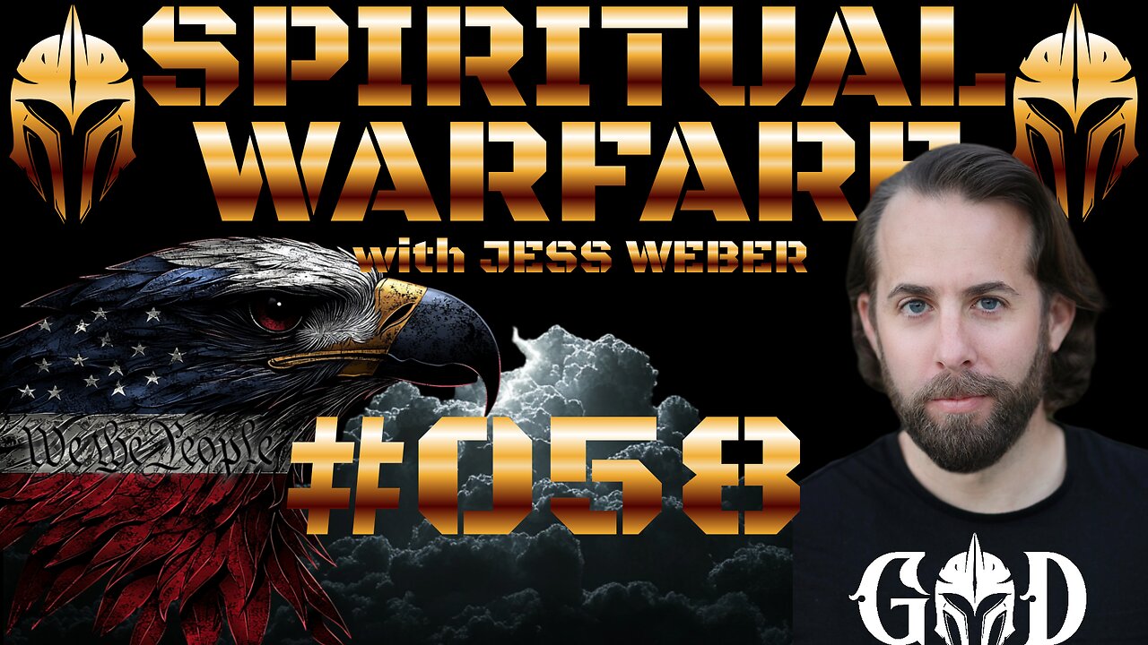 BREAKING NEWS: SPIRITUAL WARFARE W/ JESS WEBER IS LIVE #58