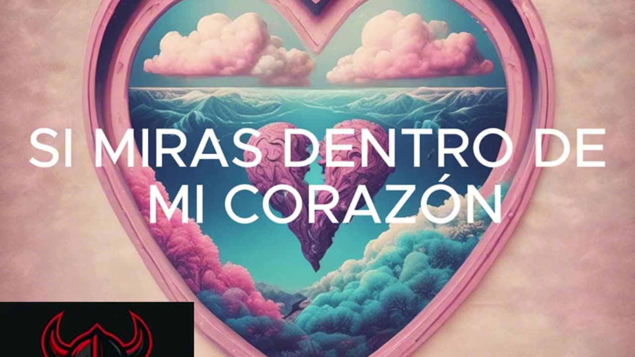 SI MIRAS DENTRO DE MI CORAZÓN