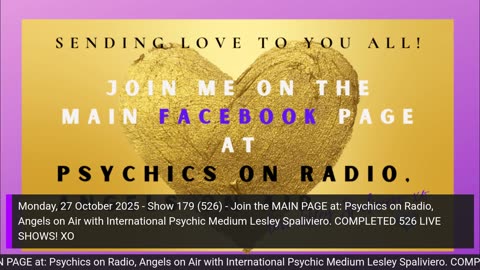 Monday, 27 October 2025 - Show 179 (526) - Psychics on Radio, Angels on Air & Radio Alive 90.5 FM