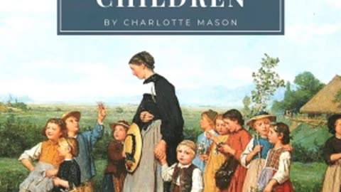 Home Education Series Vol. II: Parents and Children by Charlotte Mason [Audiobook Part 2/2]