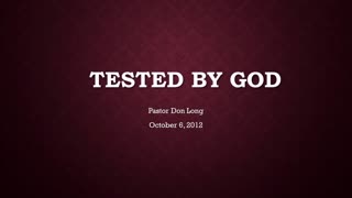 Tested by God (October 6, 2012)