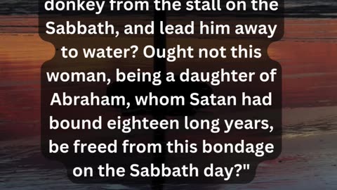 Journey of faith and spiritual growth Luke 13:15-16 Daily Bible Verse