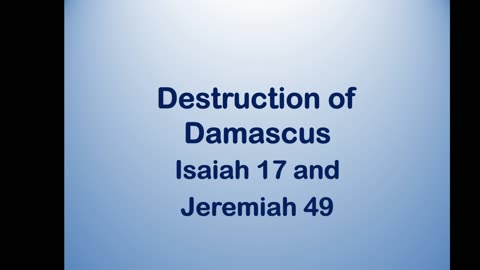 Bible Teaching: Isaiah 17 and Challenge to Islam