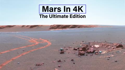 Mars in 4K: The Clearest Footage You Will Ever See