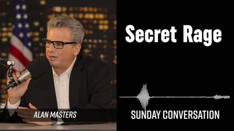 “Secret Rage” | Sunday Conversation 07/13/2025