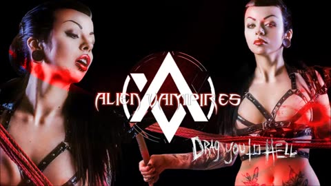 Alien Vampires You Wish Me Dead Get in line