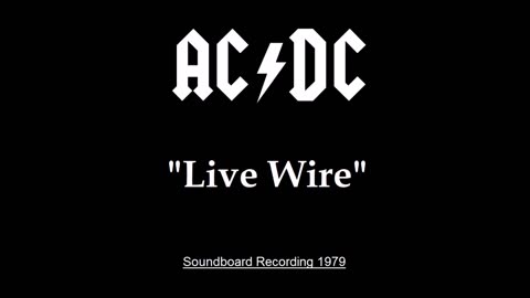 AC/DC - Live Wire (Live in Baltimore, Maryland 1979) FM Broadcast