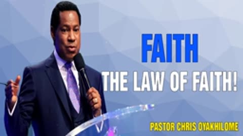 The Law of Faith – Pastor Chris Oyakhilome