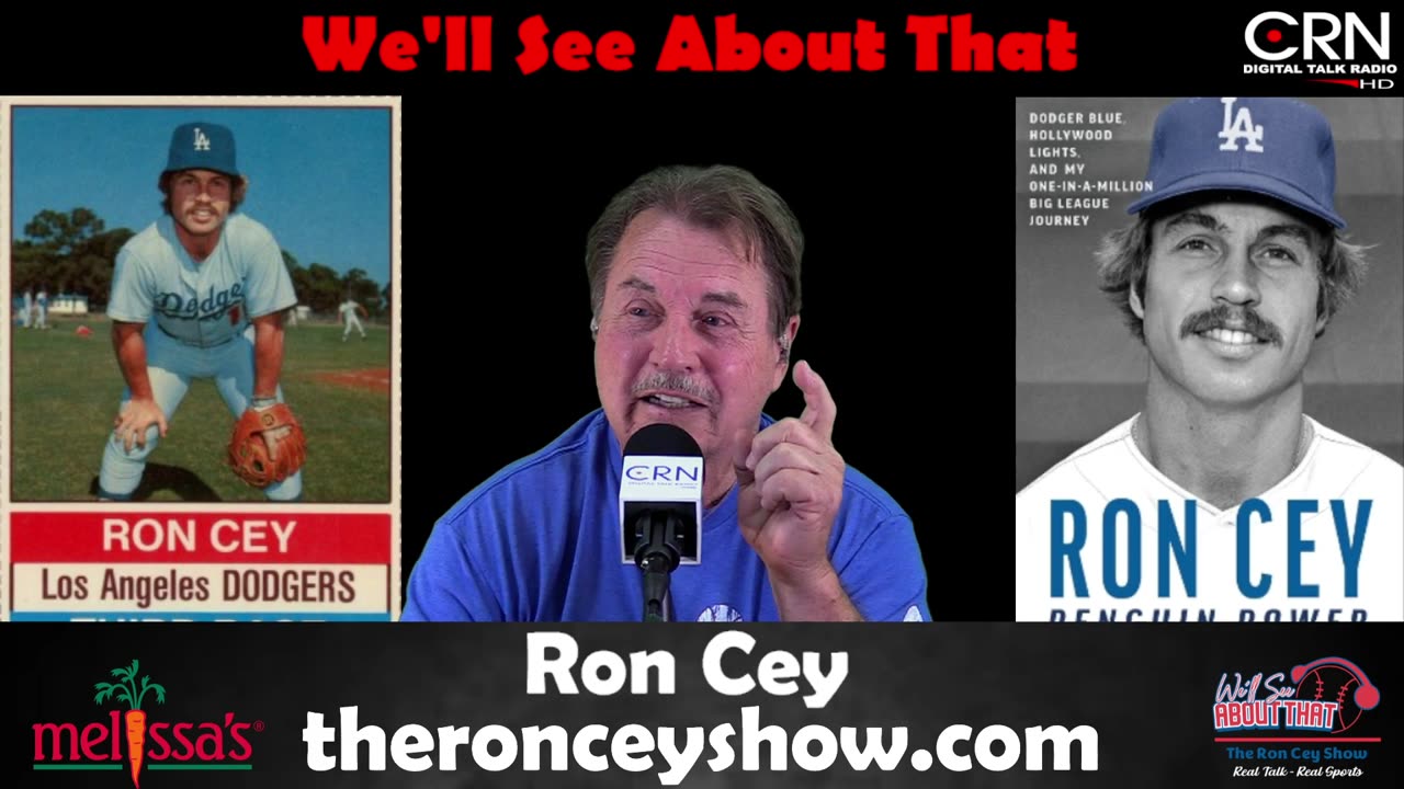 We'll See About That w Ron Cey 7-26-25