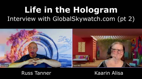 Life In The Hologram Interviews Russ Tanner of Global Skywatch - Chemtrail Truths - Part 2