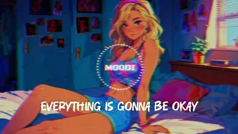 Everything is gonna be okay song