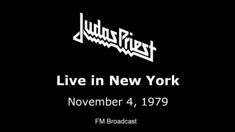 Judas Priest - Live In New York on November 4, 1979 (FM Broadcast)