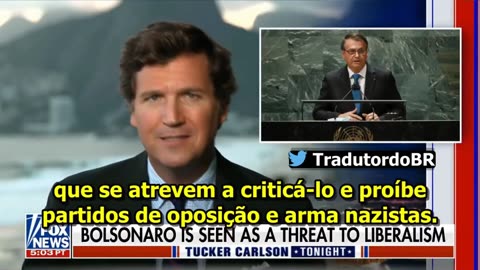 Tucker Carlson: 'A verdade sobre Jair Bolsonaro.' 🇺🇸🇧🇷