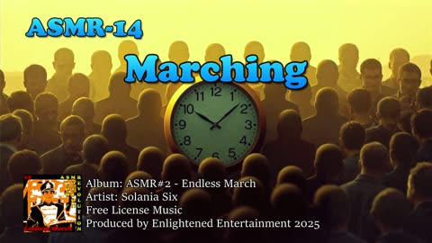 "Marching" - ASMR-14 | Solania Six