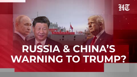 Putin & Xi’s Direct Dare To Trump? Russia-China Hold Naval Drills Days After U.S.’ Nuke Subs Gambit