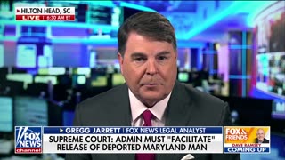 Gregg Jarrett predicts Supreme Court, Trump admin battle over deported Maryland man