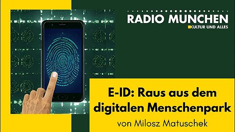 E-ID: Raus aus dem digitalen Menschenpark - von Milosz Matuschek